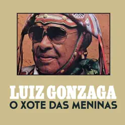 O Xote das Meninas - Single - Luiz Gonzaga
