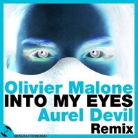 Into My Eyes (Aurel Devil Remix) - Single - Olivier Malone
