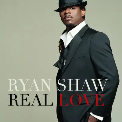 Real Love - Ryan Shaw: Song Lyrics, Music Videos & Concerts
