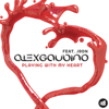 Playing With My Heart (feat. JRDN & Chrystal Waters) - Alex Gaudino