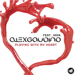 Playing With My Heart (feat. JRDN & Chrystal Waters) - Single - Alex Gaudino