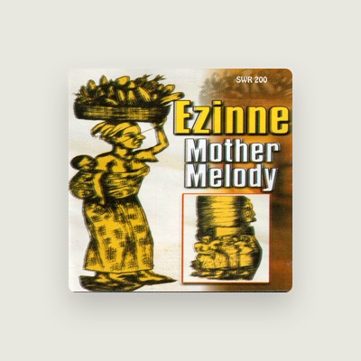 Listen to Ezinne, watch music videos, read bio, see tour dates & more!
