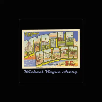 Listen to Michael Wayne Avery, watch music videos, read bio, see tour dates & more!