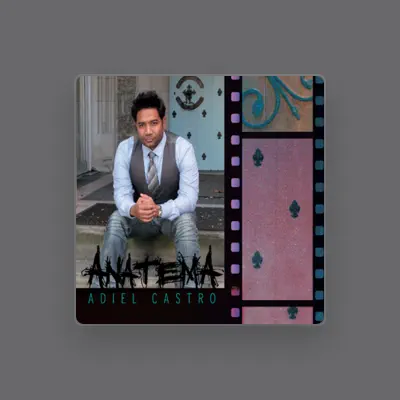 Listen to Adiel Castro, watch music videos, read bio, see tour dates & more!