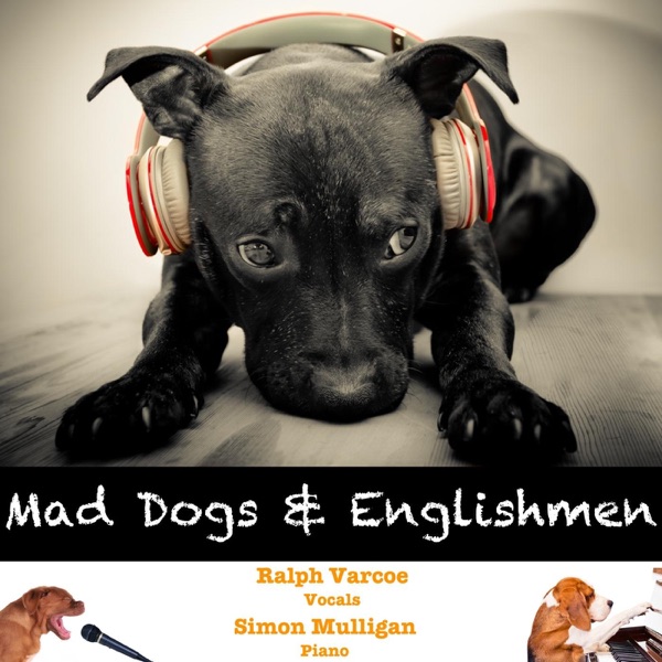Mad Dogs & Englishmen