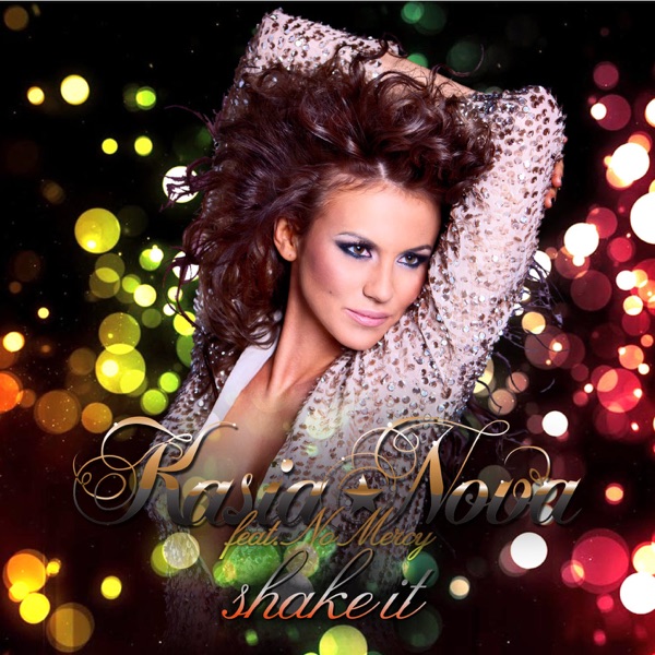 Shake It (feat. No Mercy) - Single - Kasia Nova