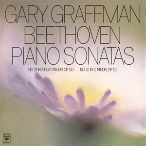 Beethoven: Sonata No. 31 in A-Flat Major, Op. 110; Sonata No. 32 in C-Minor, Op. 111