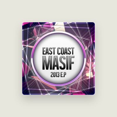 Ascolta East Coast Masif, guarda video musicali, leggi la biografia, vedi le date del tour & altro!