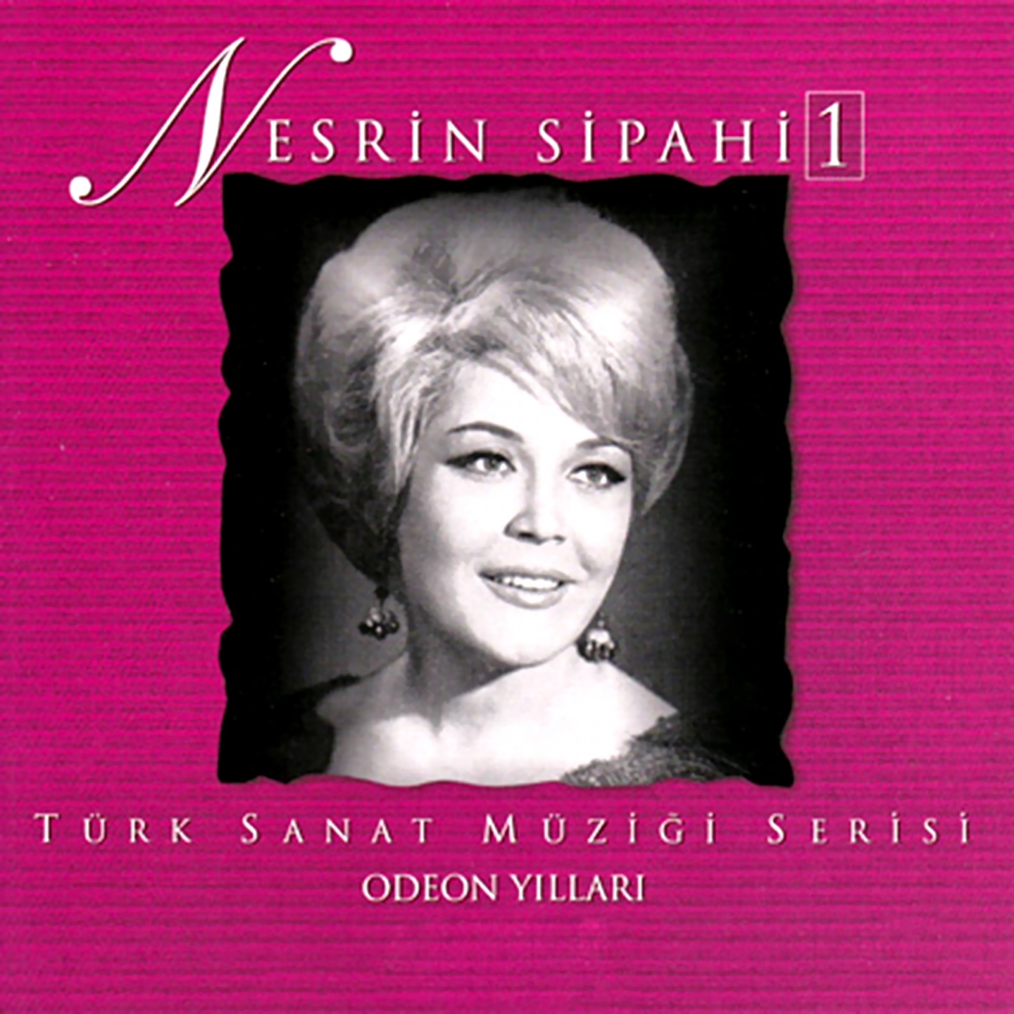 Nesrin Sipahi, Vol. 1