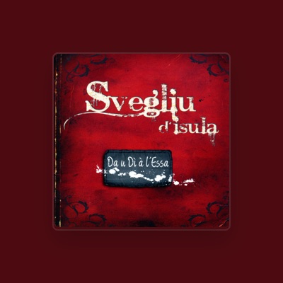 Listen to Svegliu d'isula, watch music videos, read bio, see tour dates & more!