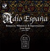 Adio España: Spanish Chamber Music