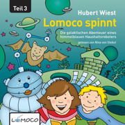 Lomoco spinnt: Die galaktischen Abenteuer eines himmelblauen Haushaltsroboters 3