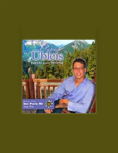 Hör dir Patrick Übleis an, schau dir Musikvideos an, lies die Biografie, finde Tourdaten und mehr!