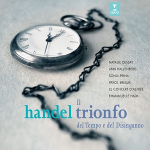 Il Trionfo del Tempo a del Disinganno, Oratorio in two parts HWV 46 a (1707), Part Two: Aria: 