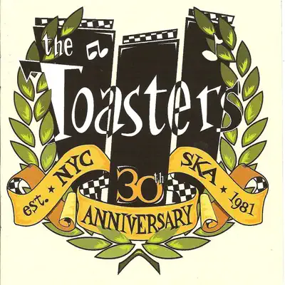 The Toasters - 30th Anniversary - The Toasters