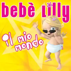 Il mio mondo - Bebe Lilly