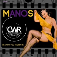 Be What You Wanna Be - Single - Manos
