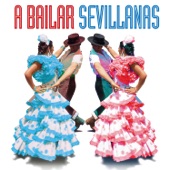 A Bailar Sevillanas: 40 Sevillanas Inolvidables artwork