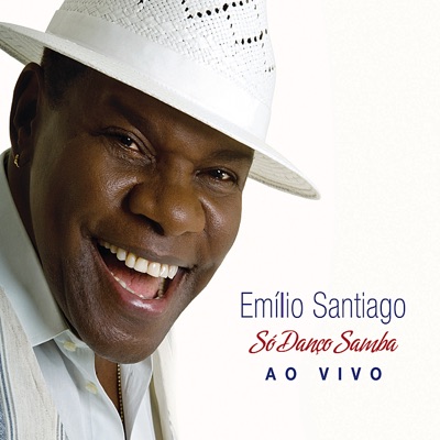 Só Danço Samba - Ao Vivo