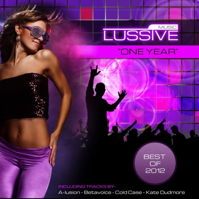 Lussive Music: One Year - Best Of 2012