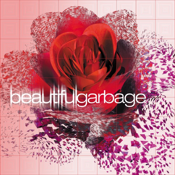 Garbage - Breaking Up the Girl