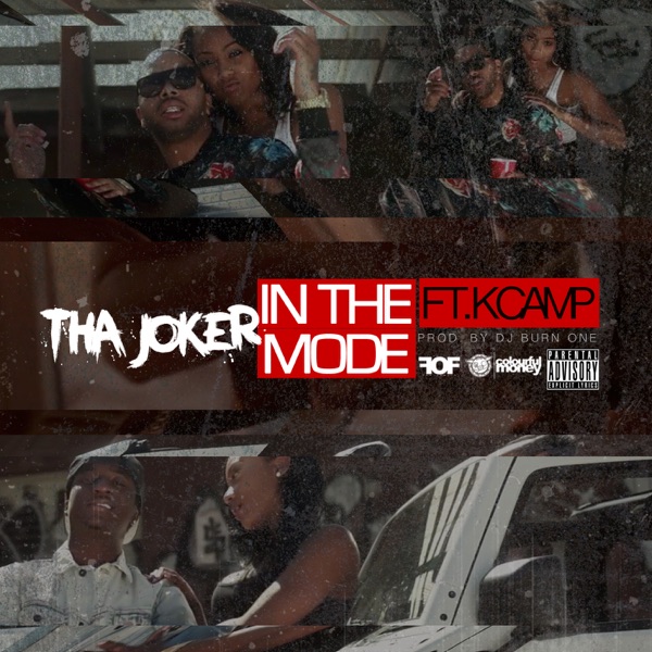 In the Mode (feat. K Camp) - Single - Tha Joker