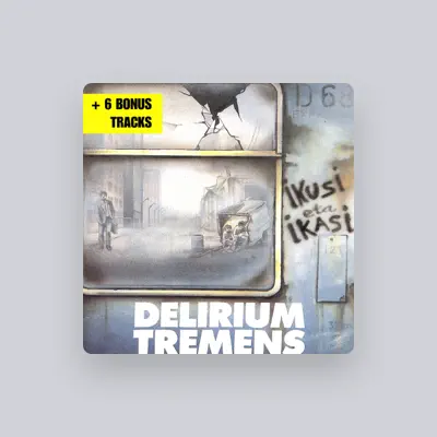 Listen to Delirium Tremens, watch music videos, read bio, see tour dates & more!