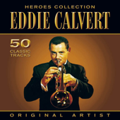 Heroes Collection - Eddie Calvert - Eddie Calvert