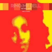 Ring My Bell (The Final Remixes) - Single - Anita Ward