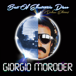 Best of Electronic Disco (Deluxe Edition) - Giorgio Moroder Cover Art