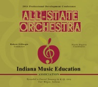 Indiana IMEA Conference 2014 All-State Orchestra - All-State Orchestra & Robert Gillespie