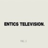 Entics Television, Vol. 3