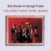 Bob Booker & George Foster
