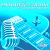 Smooth Jazz Radio, Vol. 15 (Instrumental, Lounge Hotel & Bar, Jazz Cafè)