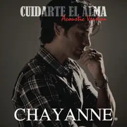 Cuidarte el Alma (Acoustic Version) - Single - Chayanne