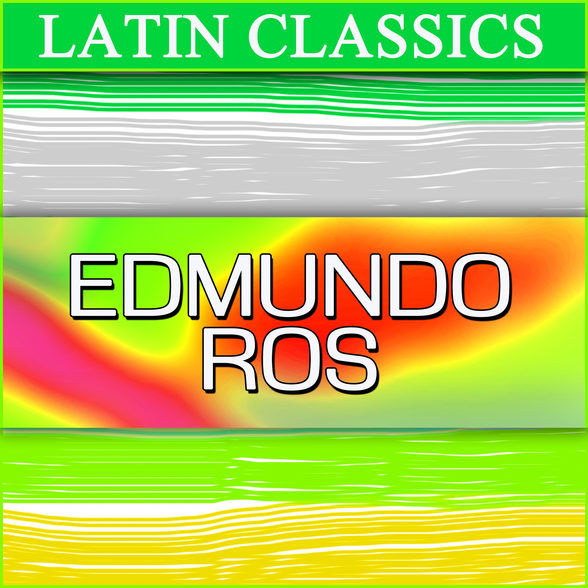 Latin Classics: Edmundo Ros