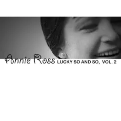 Lucky so and so, Vol. 2 - Annie Ross