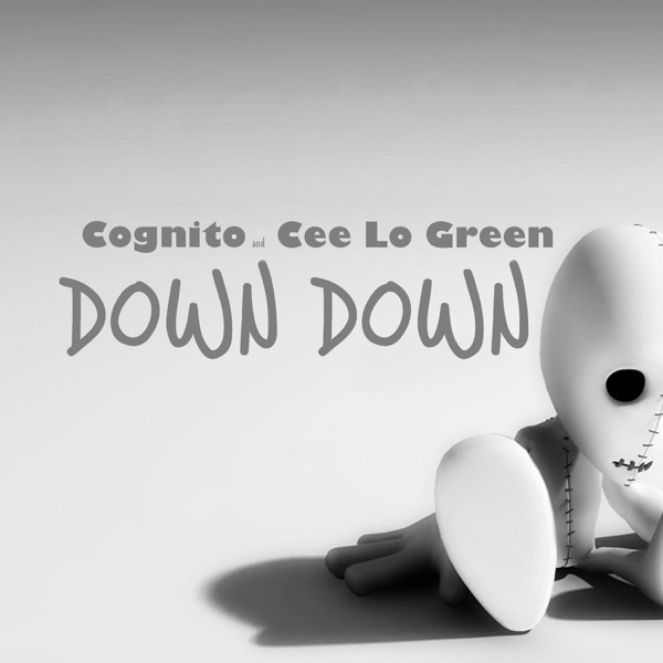 Down Down (feat. Cee Lo Green) - Single - Cognito