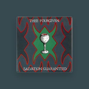Thee Fourgiven