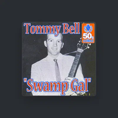 Listen to Tommy Bell, watch music videos, read bio, see tour dates & more!