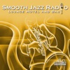 Smooth Jazz Radio, Vol. 2 (Lounge Hotel and Bar)