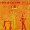 Thomas Carabistouille - Les couleurs de la vie