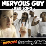 songs like Nervous Guy R&b Song Feat. Ahmir (feat. Ahmir)