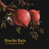 Howlin Rain - Beneath Wild Wings