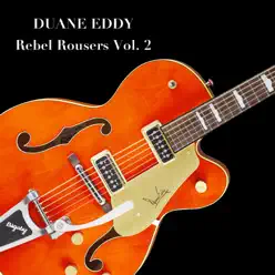 Rebel Rousers, Vol. 2 - Duane Eddy