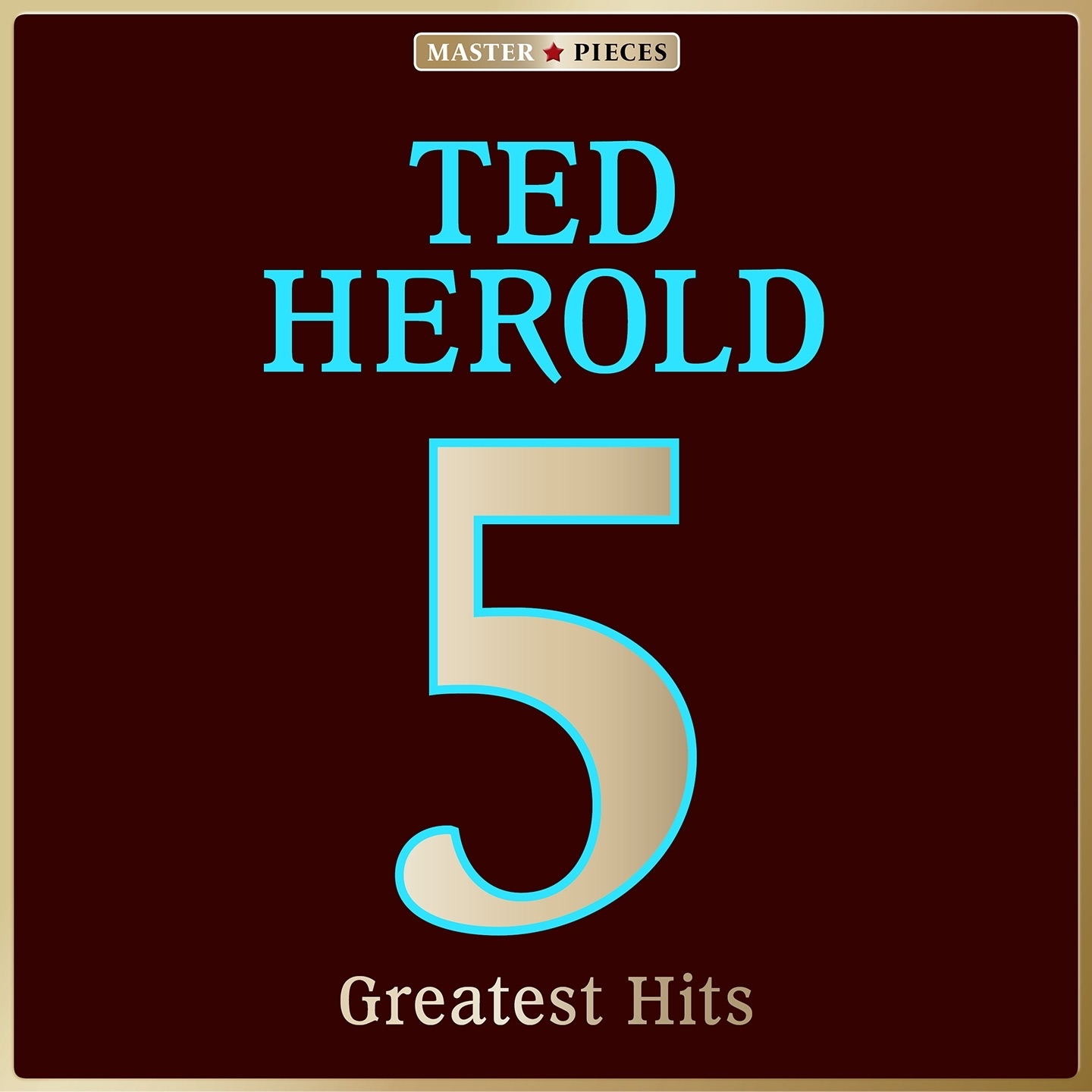 Masterpieces Presents Ted Herold: 5 Greatest Hits