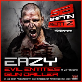 Evil Entites (feat. MC Traumatik) Eazy