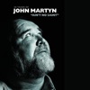 40 Years of John Martyn - Ain't No Saint artwork