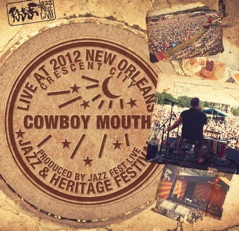 Cowboy Mouth - Live At 2012 New Orleans Jazz & Heritage Festival