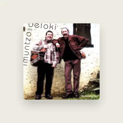 Listen to Imuntzo Eta Beloki, watch music videos, read bio, see tour dates & more!